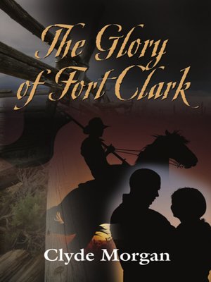 cover image of The Glory of Fort Clark
